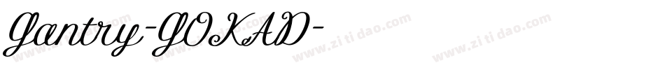 Gantry-GOKAD字体转换