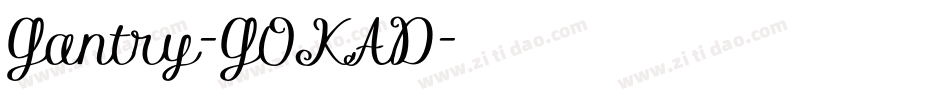 Gantry-GOKAD字体转换