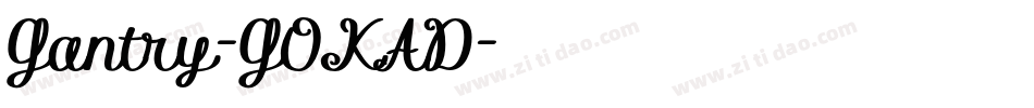Gantry-GOKAD字体转换