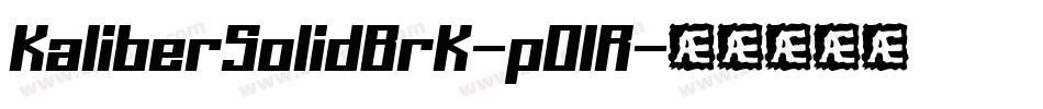 KaliberSolidBrk-pO1R字体转换