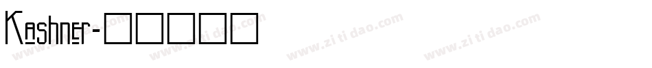 Kashner字体转换