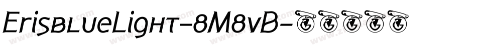 ErisblueLight-8M8vB字体转换