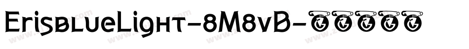 ErisblueLight-8M8vB字体转换