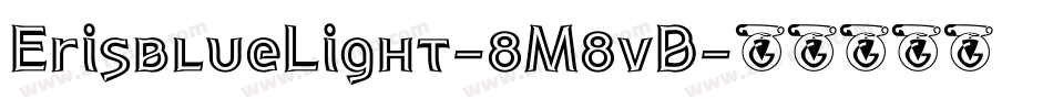 ErisblueLight-8M8vB字体转换