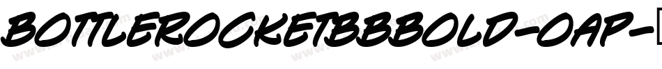 BottlerocketBbBold-OaP字体转换 BottlerocketBbBold-OaP字体转换