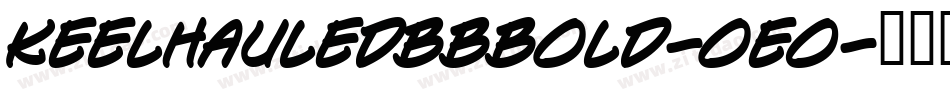 KeelhauledBbBold-oe0字体转换