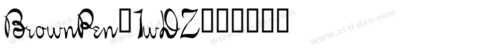 BrownPen-1wDZ字体转换