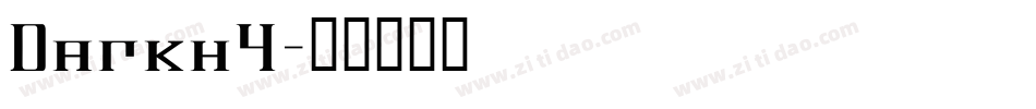 Darkh4字体转换