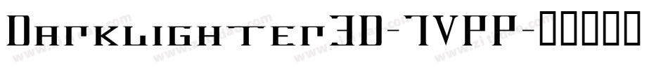 Darklighter3D-7VPP字体转换
