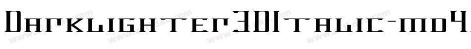 Darklighter3DItalic-mdYP字体转换