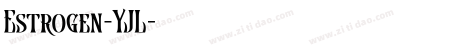 Estrogen-YJL字体转换