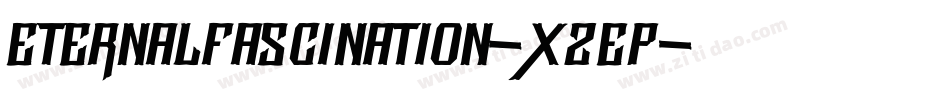 EternalFascination-X2eP字体转换