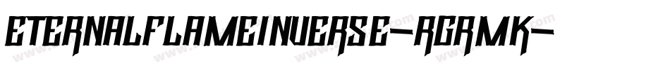 EternalFlameInverse-rgrmK字体转换
