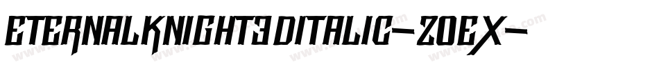 EternalKnight3DItalic-Z0Ex字体转换