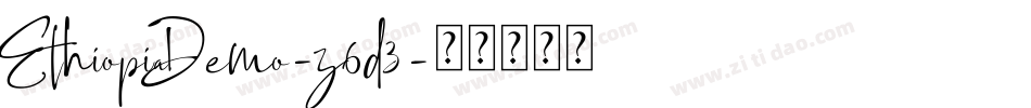 EthiopiaDemo-z6d3字体转换 EthiopiaDemo-z6d3字体转换