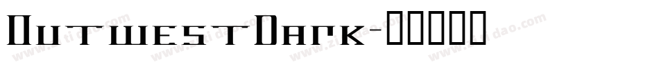 OutwestDark字体转换