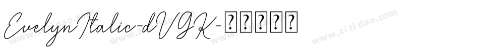 EvelynItalic-dVGK字体转换