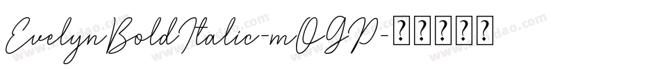 EvelynBoldItalic-mOGP字体转换