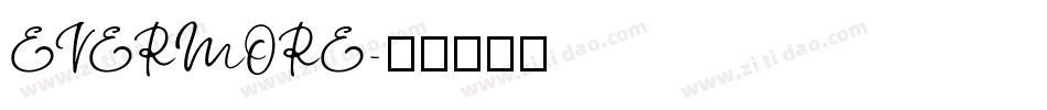 EVERMORE字体转换