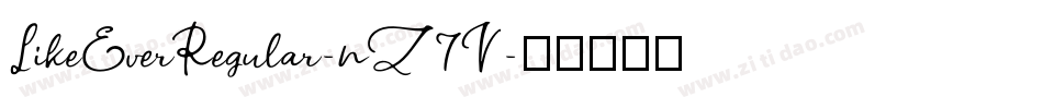 LikeEverRegular-nZ7V字体转换