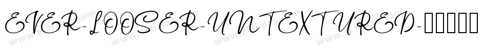 EVER-LOOSER-UNTEXTURED字体转换