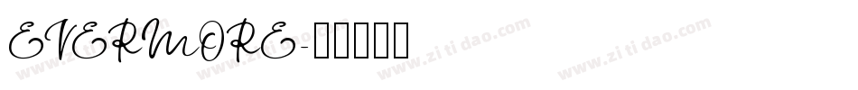 EVERMORE字体转换