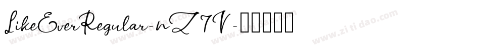 LikeEverRegular-nZ7V字体转换