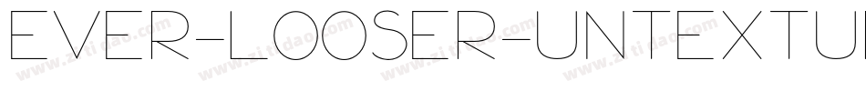 EVER-LOOSER-UNTEXTURED字体转换