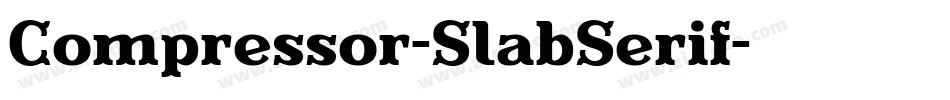Compressor-SlabSerif字体转换