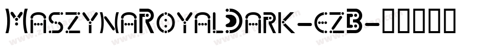 MaszynaRoyalDark-ezB字体转换