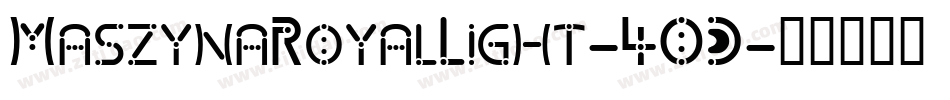 MaszynaRoyalLight-4OD字体转换