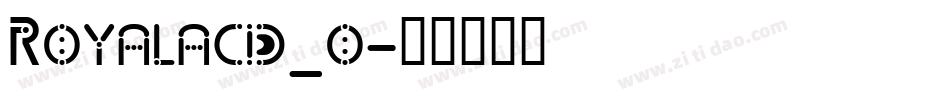 Royalacid_o字体转换