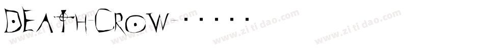 DEATH-CROW字体转换