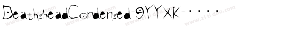 DeathsheadCondensed-9YYXK字体转换