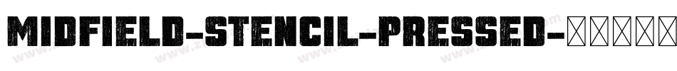 Midfield-Stencil-Pressed字体转换