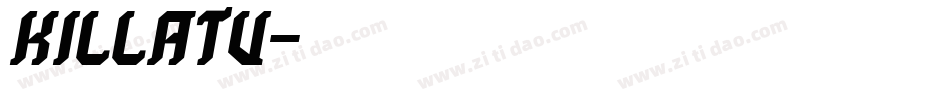 KILLATV字体转换
