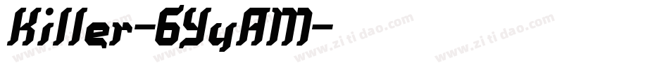 Killer-6YyAM字体转换