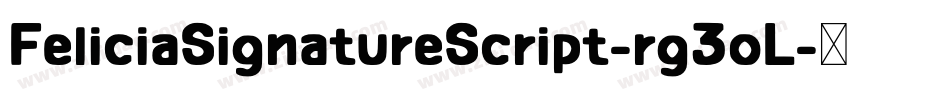 FeliciaSignatureScript-rg3oL字体转换