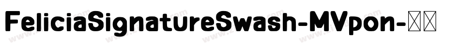 FeliciaSignatureSwash-MVpon字体转换
