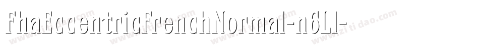 FhaEccentricFrenchNormal-n6L1字体转换