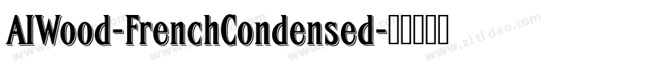 AIWood-FrenchCondensed字体转换