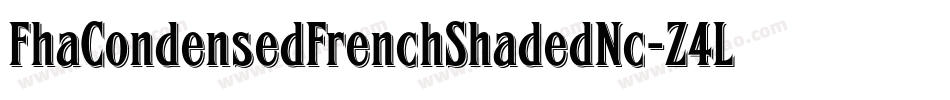 FhaCondensedFrenchShadedNc-Z4LK字体转换