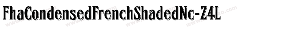 FhaCondensedFrenchShadedNc-Z4LK字体转换