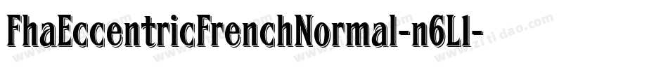 FhaEccentricFrenchNormal-n6L1字体转换
