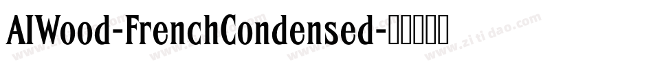 AIWood-FrenchCondensed字体转换