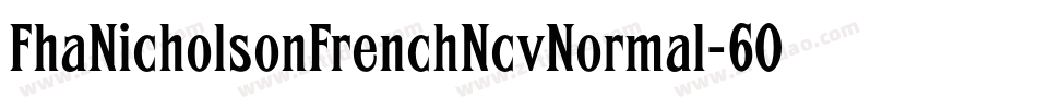 FhaNicholsonFrenchNcvNormal-6OEv字体转换