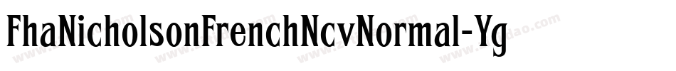 FhaNicholsonFrenchNcvNormal-YgXy字体转换
