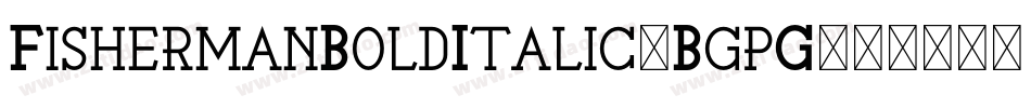 FishermanBoldItalic-BgpG字体转换