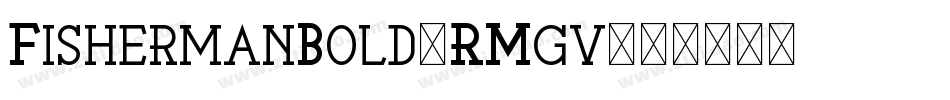 FishermanBold-RMgv字体转换