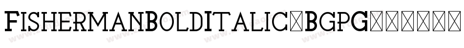 FishermanBoldItalic-BgpG字体转换